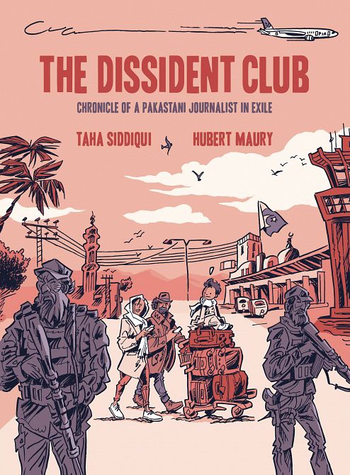 DISSIDENT CLUB CHRONICLE OF PAKISTANI JOURNALIST IN EXILE