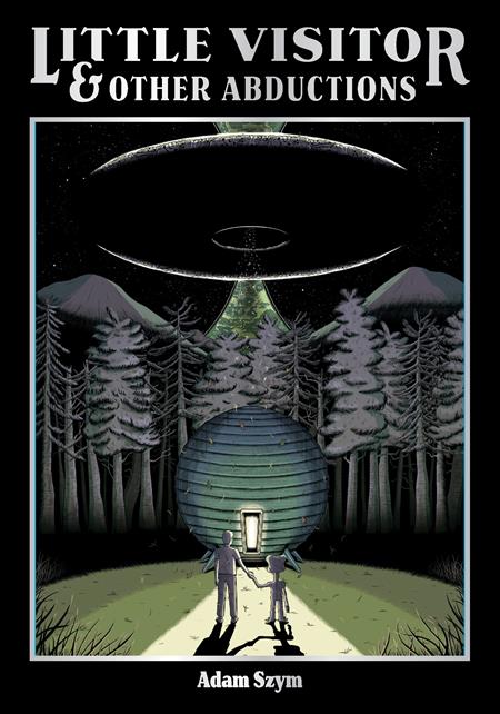 LITTLE VISITOR & OTHER ABDUCTIONS HC LITTLE VISITOR & OTHER ABDUCTIONS HC