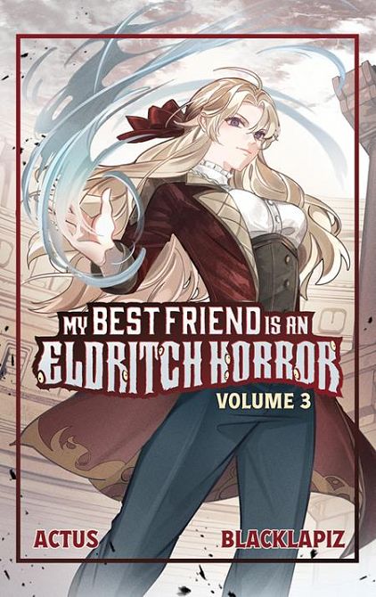 MY BEST FRIEND IS AN ELDRITCH HORROR LIGHT NOVEL VOL 03 #3