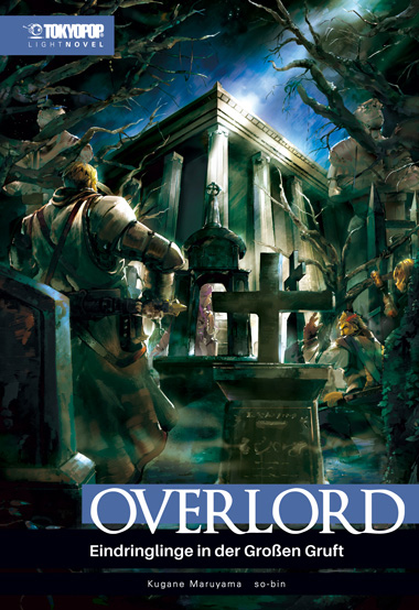 OVERLORD - THE UNDEAD KING LIGHT NOVEL (HC) #07 OVERLORD - THE UNDEAD KING LIGHT NOVEL (HC) #07