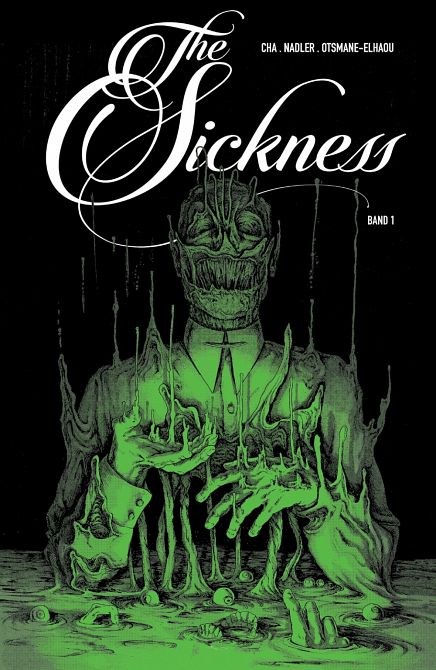 THE SICKNESS (HC) #01 THE SICKNESS (HC) #01