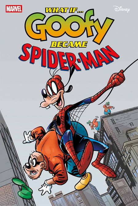 WHAT IF GOOFY BECAME SPIDER-MAN #1 WHAT IF GOOFY BECAME SPIDER-MAN #1