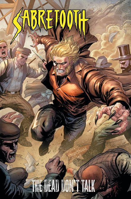 SABRETOOTH THE DEAD DONT TALK TP SABRETOOTH THE DEAD DONT TALK TP
