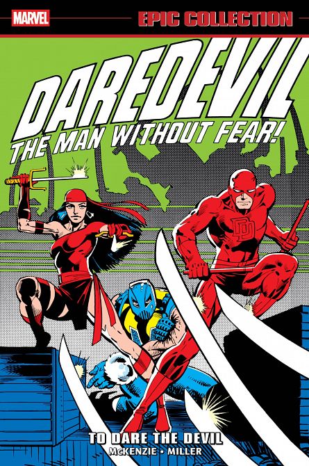DAREDEVIL EPIC COLLECT TP TO DARE THE DEVIL DAREDEVIL EPIC COLLECT TP TO DARE THE DEVIL