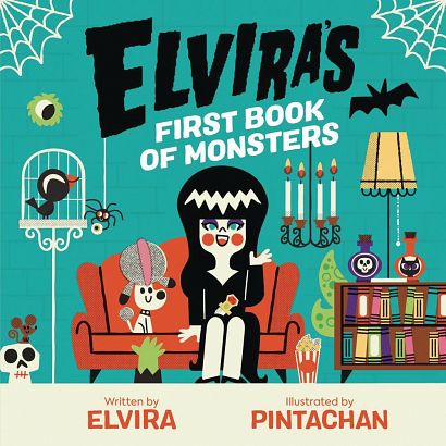 ELVIRAS FIRST BOOK OF MONSTERS BOARD BOOK ELVIRAS FIRST BOOK OF MONSTERS BOARD BOOK
