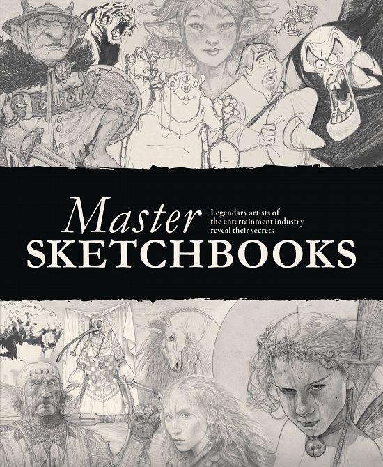 MASTER SKETCHBOOKS LEGENDARY ARTISTS ENTERTAINMENT INDUSTRY MASTER SKETCHBOOKS LEGENDARY ARTISTS ENTERTAINMENT INDUSTRY
