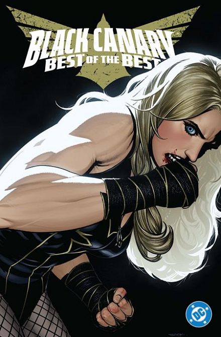 BLACK CANARY BEST OF THE BEST HC BLACK CANARY BEST OF THE BEST HC