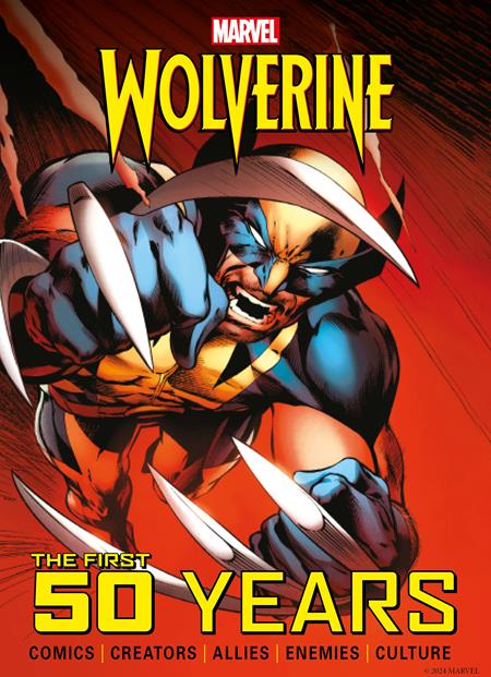 MARVELS WOLVERINE THE FIRST 50 YEARS HC MARVELS WOLVERINE THE FIRST 50 YEARS HC