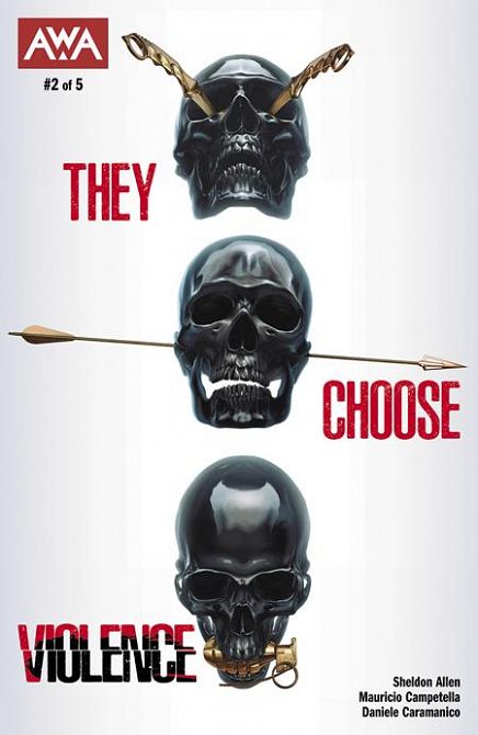 THEY CHOOSE VIOLENCE #2 THEY CHOOSE VIOLENCE #2