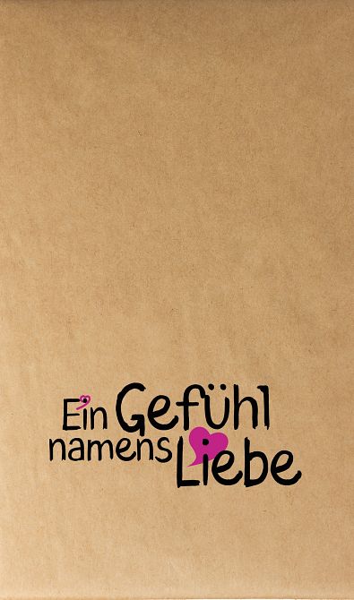 EIN GEFÜHL NAMENS LIEBE #17 EIN GEFÜHL NAMENS LIEBE #17