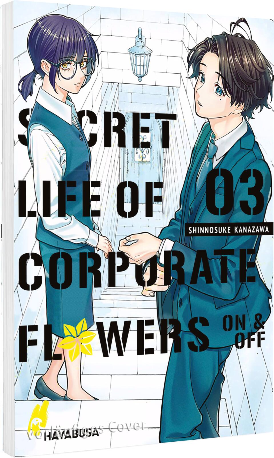 SECRET LIFE OF CORPORATE FLOWERS – ON & OFF #03 SECRET LIFE OF CORPORATE FLOWERS – ON & OFF #03