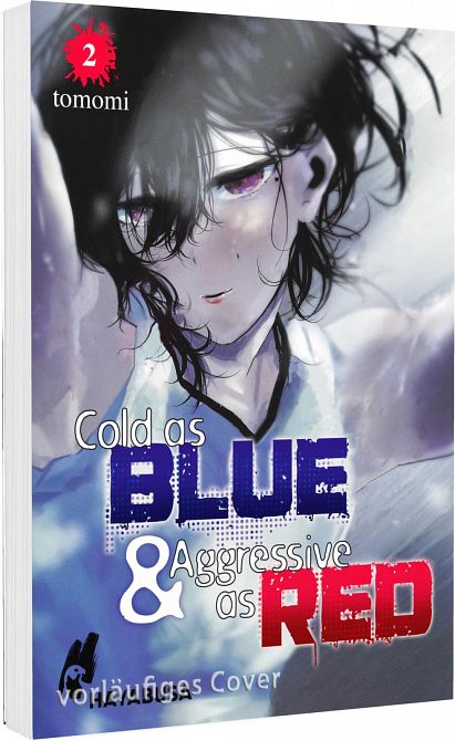 COLD AS BLUE & AGGRESSIVE AS RED #02 COLD AS BLUE & AGGRESSIVE AS RED #02