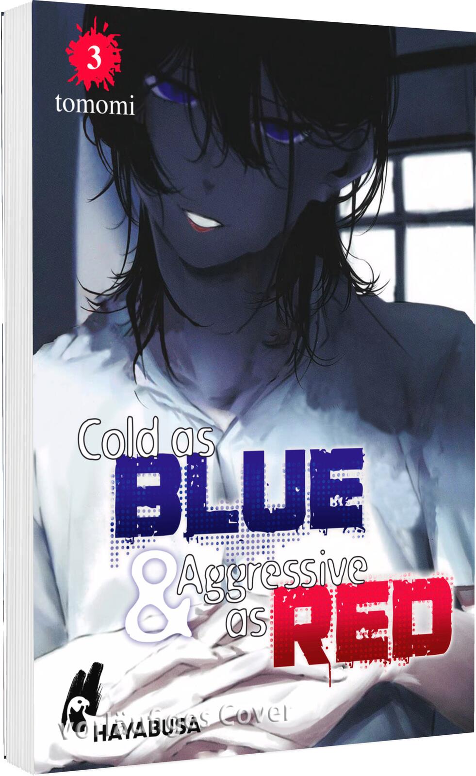 COLD AS BLUE & AGGRESSIVE AS RED #03 COLD AS BLUE & AGGRESSIVE AS RED #03