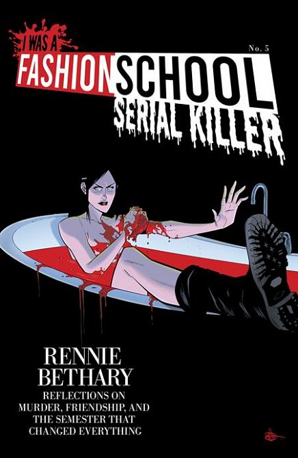 I WAS A FASHION SCHOOL SERIAL KILLER #5 I WAS A FASHION SCHOOL SERIAL KILLER #5