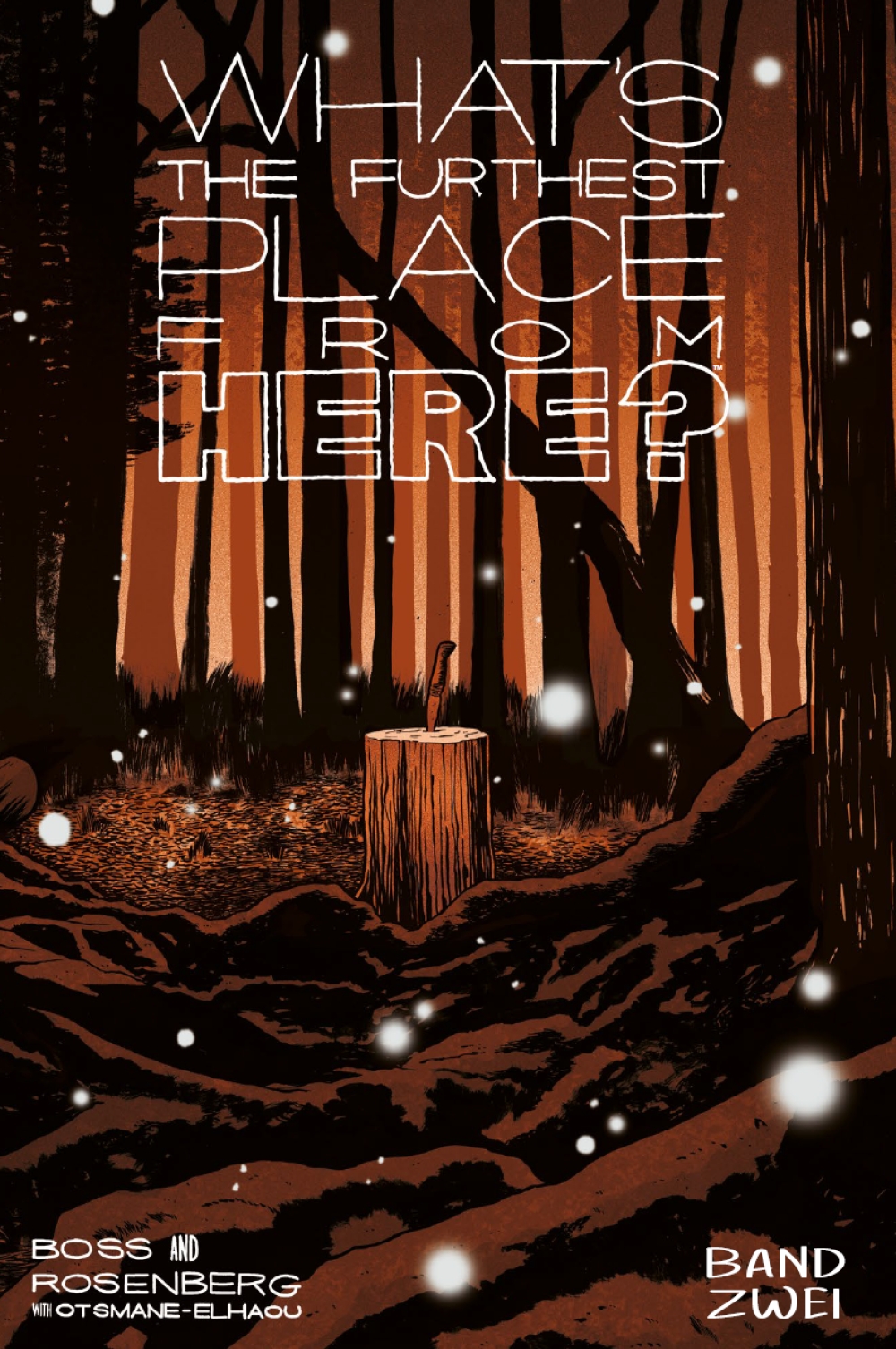 WHAT’S THE FURTHEST PLACE FROM HERE (SC) #02 WHAT’S THE FURTHEST PLACE FROM HERE (SC) #02