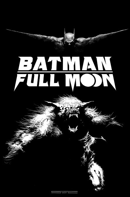 BATMAN: FULL MOON (HC) BATMAN: FULL MOON (HC)