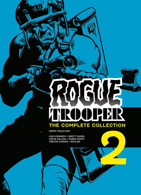 ROGUE TROOPER TP THE COMPLETE COLLECTION BOOK 02 ROGUE TROOPER TP THE COMPLETE COLLECTION BOOK 02