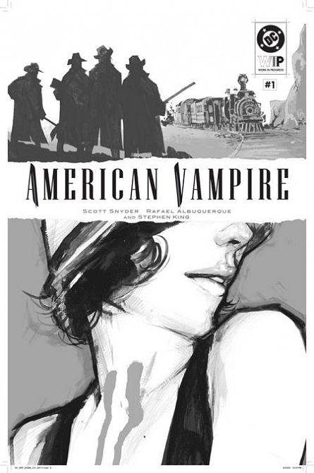 DC W.I.P. AMERICAN VAMPIRE #1 DC W.I.P. AMERICAN VAMPIRE #1