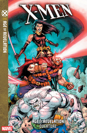 X-MEN AGE OF REVELATION OVERTURE #01 X-MEN AGE OF REVELATION OVERTURE #01