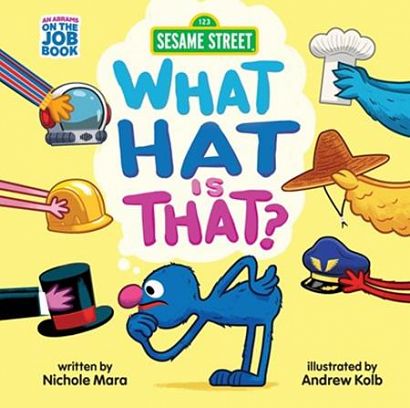 SESAME STREET HC WHAT HAT IS THAT SESAME STREET HC WHAT HAT IS THAT