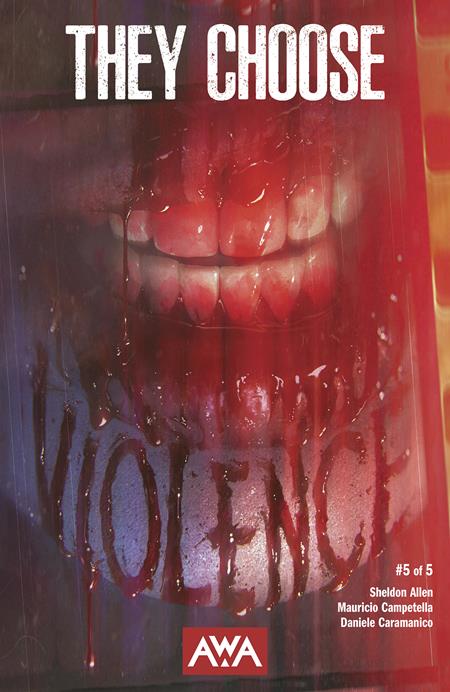 THEY CHOOSE VIOLENCE #5