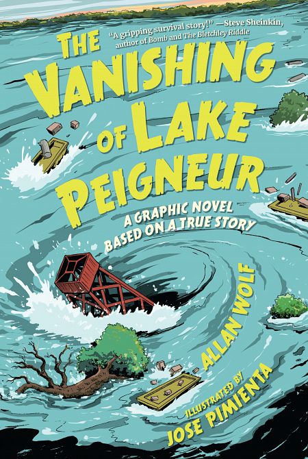 VANISHING OF LAKE PEIGNEUR A GRAPHIC NOVEL BASED ON A TRUE STORY HC VANISHING OF LAKE PEIGNEUR A GRAPHIC NOVEL BASED ON A TRUE STORY HC
