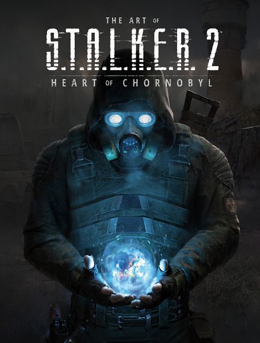 ART OF S.T.A.L.K.E.R. 02 HEART OF CHORNOBYL HC ART OF S.T.A.L.K.E.R. 02 HEART OF CHORNOBYL HC