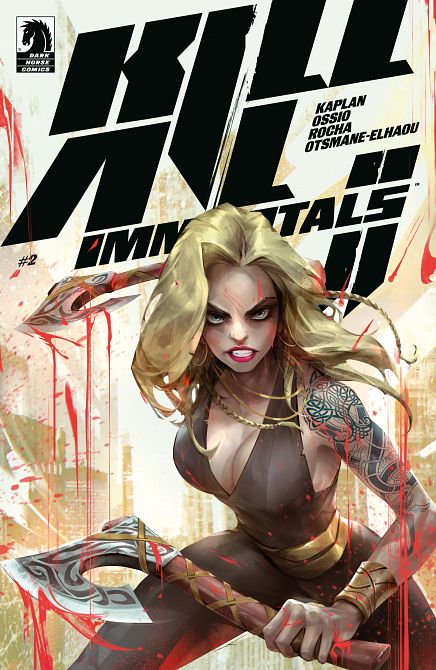 KILL ALL IMMORTALS II #02 KILL ALL IMMORTALS II #02
