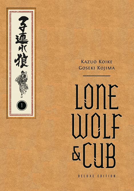 LONE WOLF AND CUB DELUXE EDITION VOLUME 01 LONE WOLF AND CUB DELUXE EDITION VOLUME 01