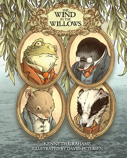 WIND IN THE WILLOWS WITH ILLUSTRATIONS BY DAVID PETERSEN TP WIND IN THE WILLOWS WITH ILLUSTRATIONS BY DAVID PETERSEN TP