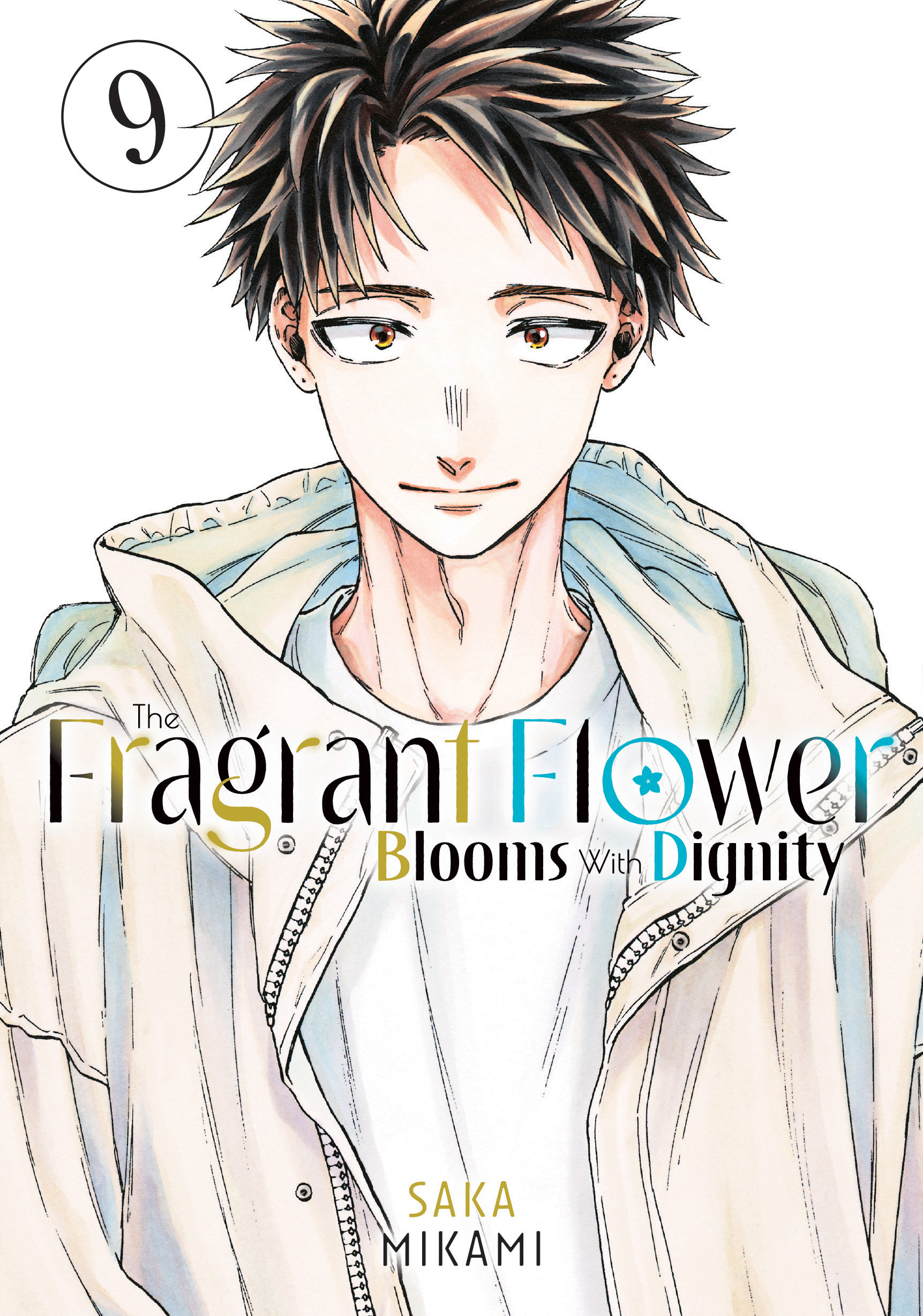 FRAGRANT FLOWER BLOOMS WITH DIGNITY 09 TP FRAGRANT FLOWER BLOOMS WITH DIGNITY 09 TP