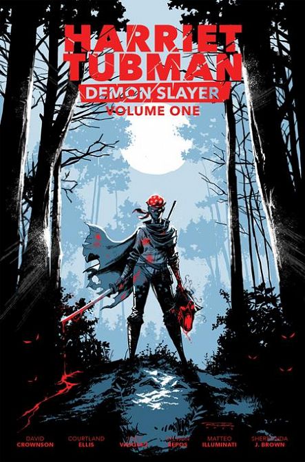 HARRIET TUBMAN DEMON SLAYER VOL 01 TP LIMITED EDITION KHARY RANDOLPH CVR Limited to 1000 Allocations May Occur