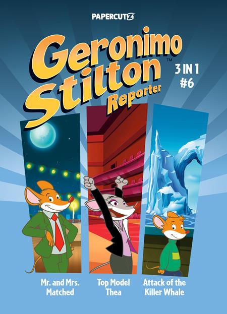 GERONIMO STILTON REPORTER 03 IN 01 TP VOL 06 GERONIMO STILTON REPORTER 03 IN 01 TP VOL 06