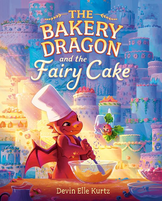 BAKERY DRAGON AND THE FAIRY CAKE HC BAKERY DRAGON AND THE FAIRY CAKE HC