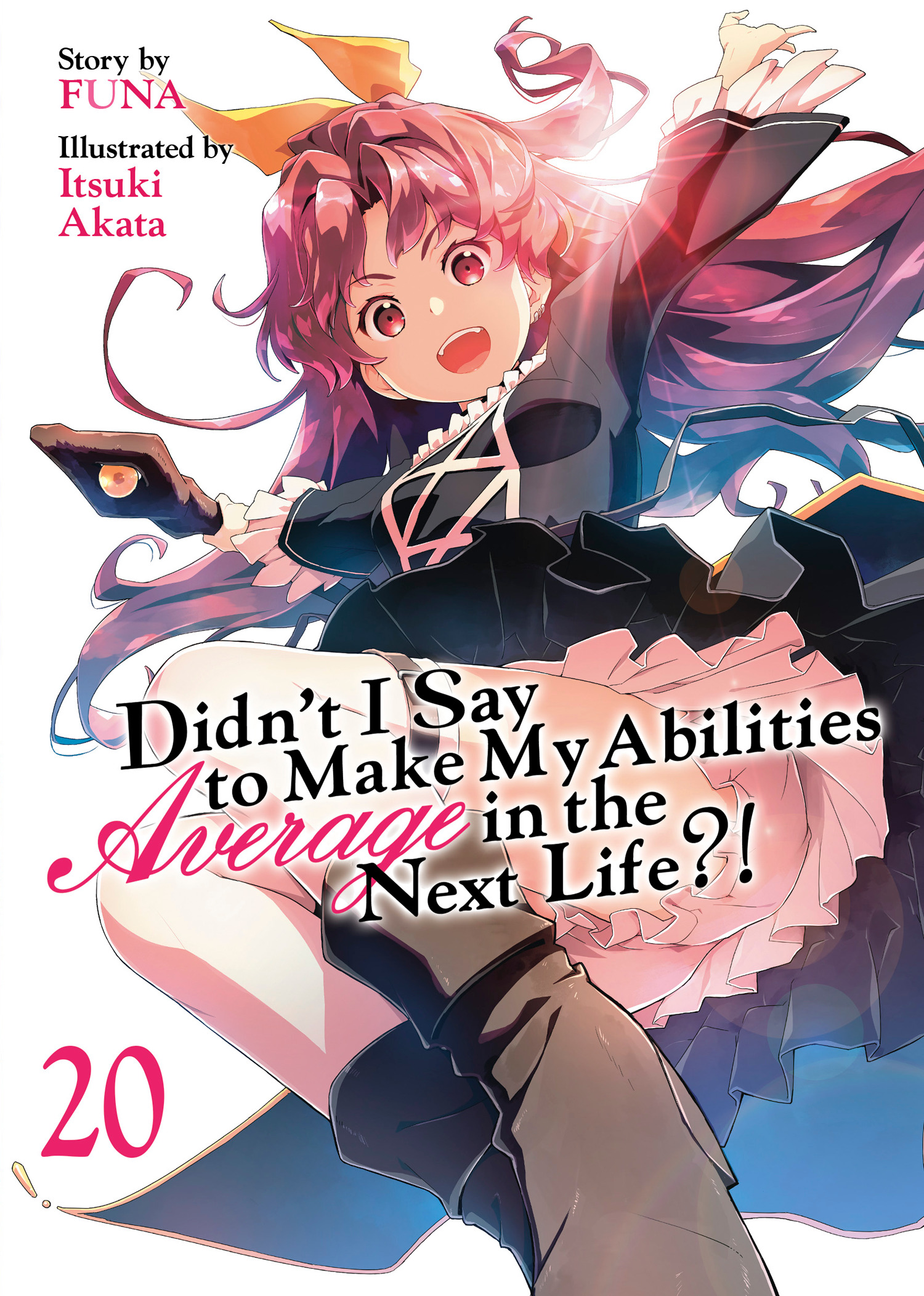 DIDN'T I SAY TO MAKE MY ABILITIES AVERAGE IN THE NEXT LIFE?! (LIGHT NOVEL) VOL. 20 TP