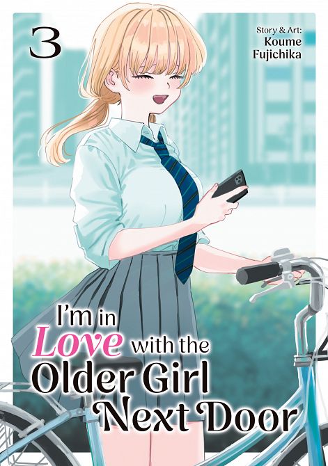 I'M IN LOVE WITH THE OLDER GIRL NEXT DOOR VOL. 03 TP I'M IN LOVE WITH THE OLDER GIRL NEXT DOOR VOL. 03 TP
