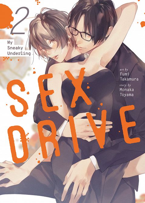 SEX DRIVE (MANGA) VOL. 02 - MY SNEAKY UNDERLING TP SEX DRIVE (MANGA) VOL. 02 - MY SNEAKY UNDERLING TP