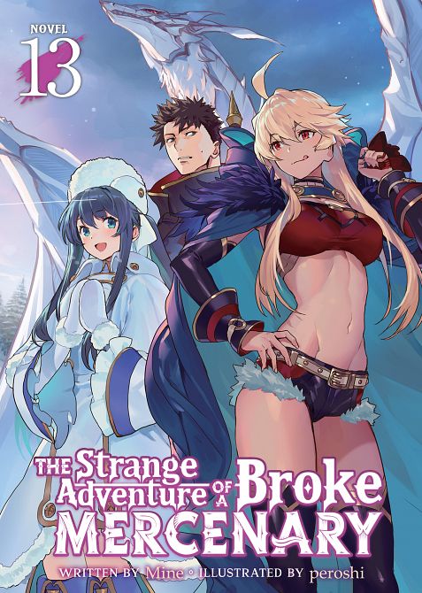 STRANGE ADVENTURE OF A BROKE MERCENARY (LIGHT NOVEL) VOL. 13 TP STRANGE ADVENTURE OF A BROKE MERCENARY (LIGHT NOVEL) VOL. 13 TP