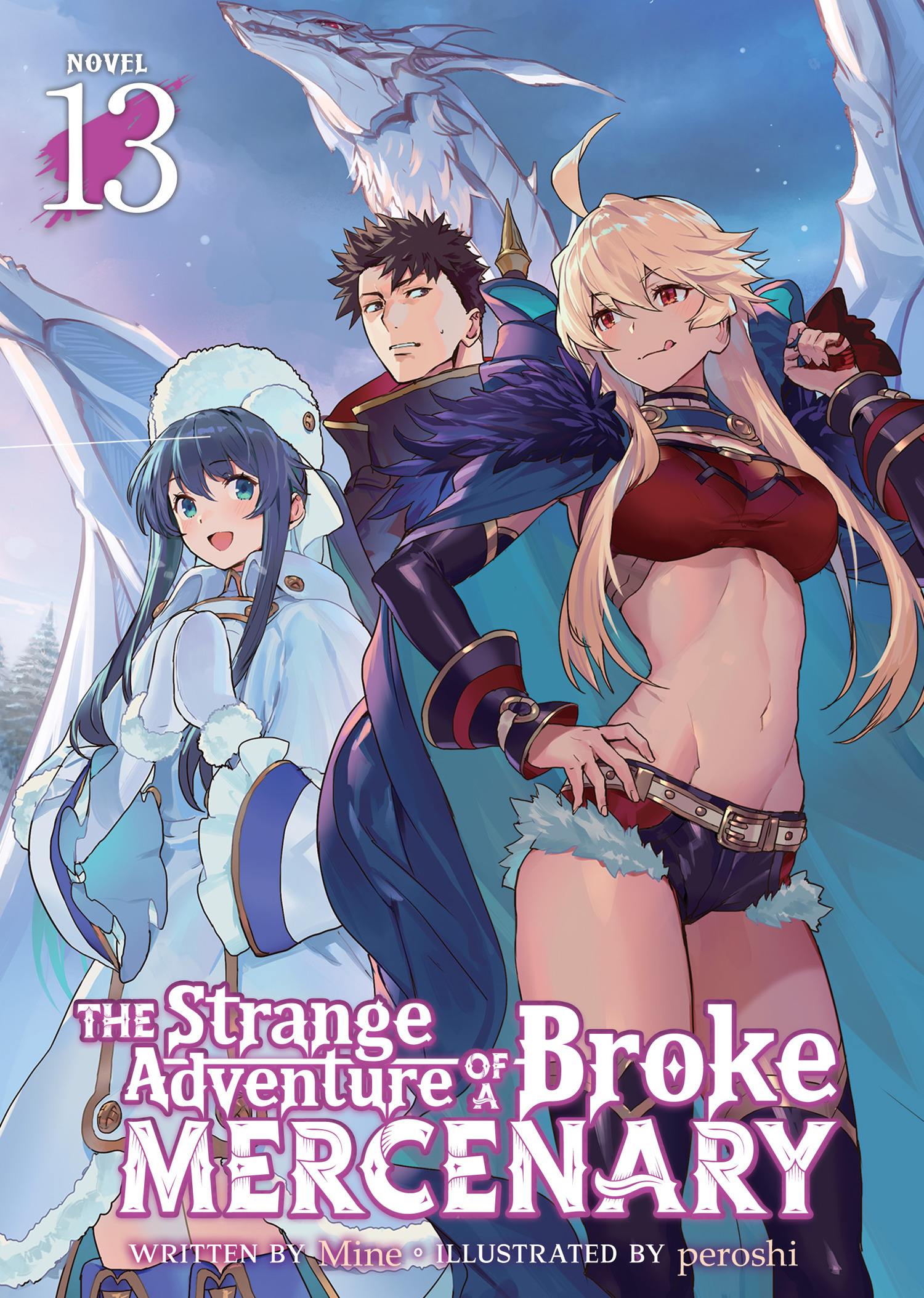 STRANGE ADVENTURE OF A BROKE MERCENARY (LIGHT NOVEL) VOL. 13 TP