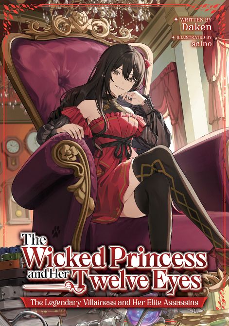 WICKED PRINCESS AND HER TWELVE EYES THE LEGENDARY VILLAINESS AND HER ELITE ASSASSINS (LIGHT NOVEL) TP WICKED PRINCESS AND HER TWELVE EYES THE LEGENDARY VILLAINESS AND HER ELITE ASSASSINS (LIGHT NOVEL) TP