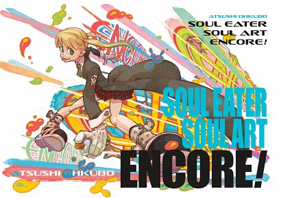 SOUL EATER SOUL ART ENCORE! HC SOUL EATER SOUL ART ENCORE! HC