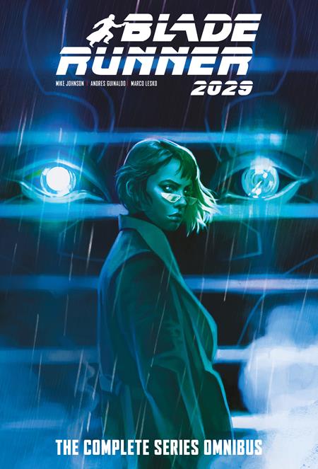 BLADE RUNNER 2029 THE COMPLETE SERIES OMNIBUS HC REGULAR EDITION CLAUDIA CARANFA BLADE RUNNER 2029 THE COMPLETE SERIES OMNIBUS HC REGULAR EDITION CLAUDIA CARANFA