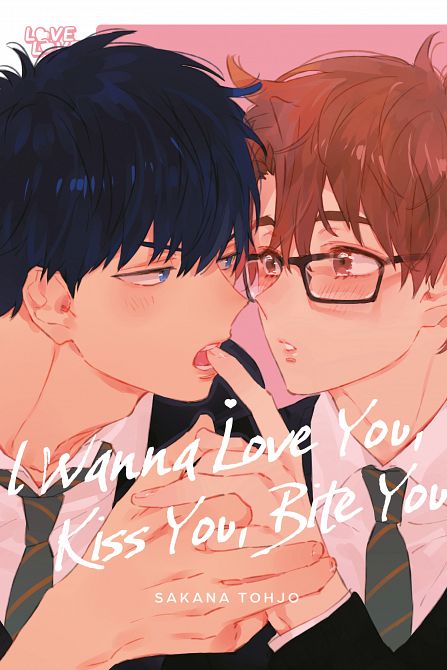I WANNA LOVE YOU, KISS YOU, BITE YOU TP I WANNA LOVE YOU, KISS YOU, BITE YOU TP