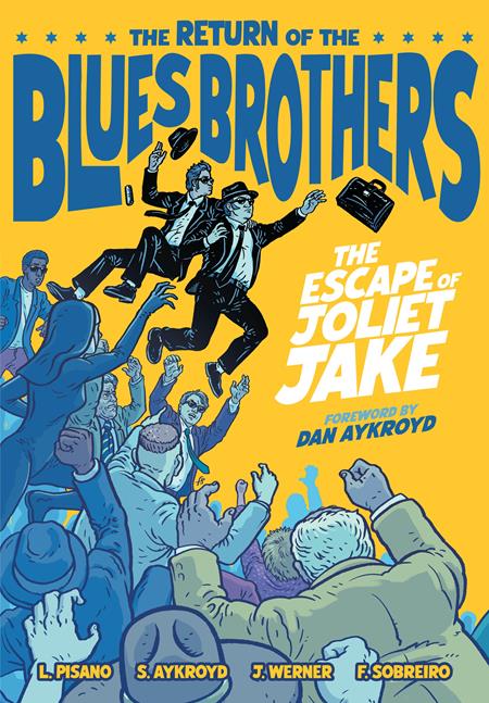 RETURN OF THE BLUES BROTHERS THE ESCAPE OF JOLIET JAKE HC RETURN OF THE BLUES BROTHERS THE ESCAPE OF JOLIET JAKE HC