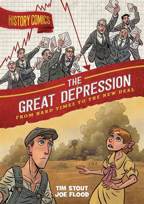 HISTORY COMICS THE GREAT DEPRESSION GN HISTORY COMICS THE GREAT DEPRESSION GN