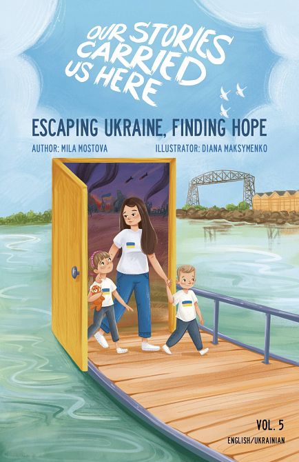 ESCAPING UKRAINE FINDING HOPE HC (BILINGUAL ED) ESCAPING UKRAINE FINDING HOPE HC (BILINGUAL ED)