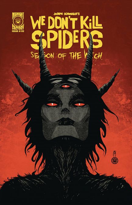 WE DONT KILL SPIDERS SEASON OF WITCH #2 WE DONT KILL SPIDERS SEASON OF WITCH #2
