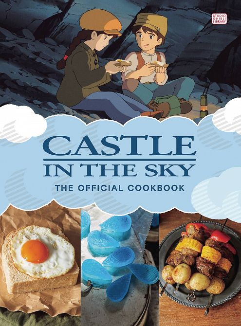 CASTLE IN THE SKY THE OFFICIAL COOKBOOK HC CASTLE IN THE SKY THE OFFICIAL COOKBOOK HC