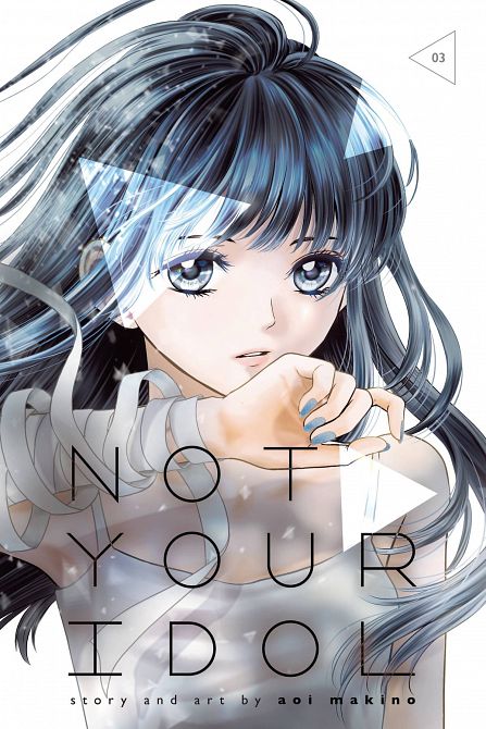 NOT YOUR IDOL GN VOL 03 NOT YOUR IDOL GN VOL 03