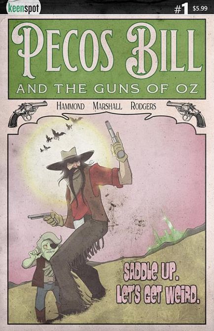 PECOS BILL & THE GUNS OF OZ #1 PECOS BILL & THE GUNS OF OZ #1